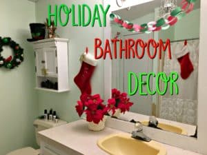 Holiday bathroom decor