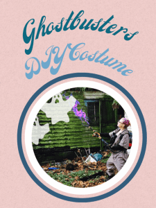 Ghostbusters DIY costume poster image.