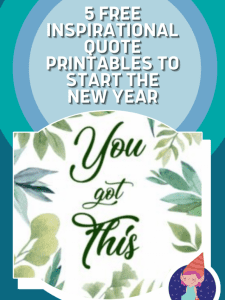 5 Free Inspirational Quote Printables to Start the New Year Poster Image.