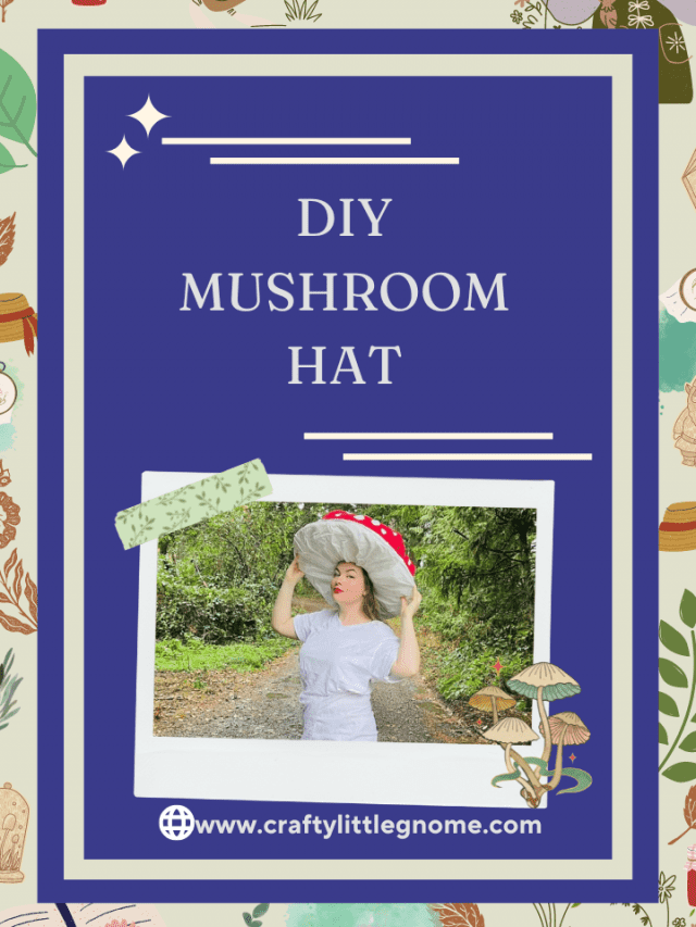DIY Mushroom Hat