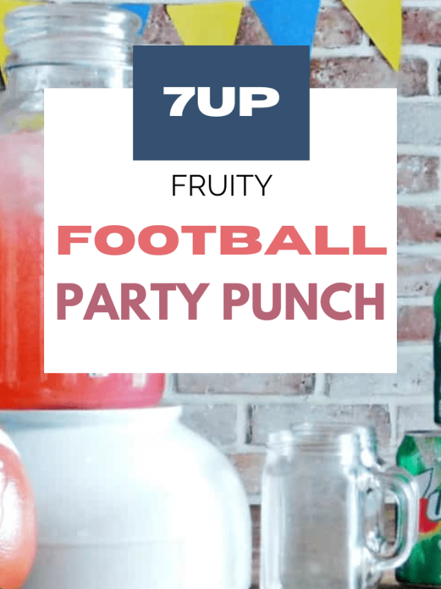 7UP Fruity Football Party Punch