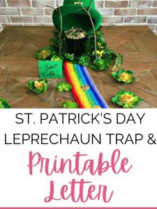 St. Patrick's Day Leprechaun Trap and Printable Letter.