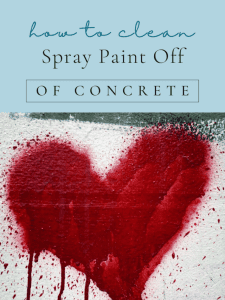 How To Clean Spray Paint Off Of Concrete.