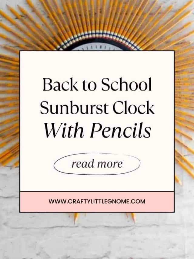 Back to School Sunburst Clock with Pencils