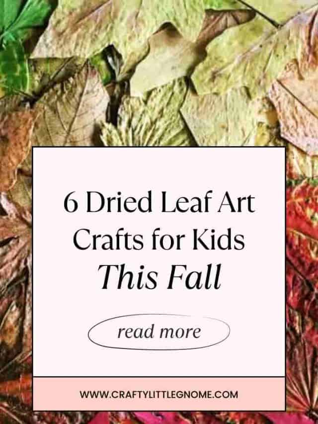 6 Dried Leaf Art Crafts for Kids this Fall