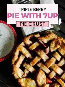 Triple Berry Pie with 7UP Pie Crust .