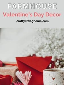 Farmhouse Valentines Day Decor.
