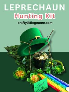 Leprechaun Hunting Kit.