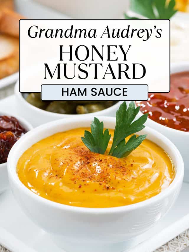 Grandma Audrey's Honey Mustard Ham Sauce
