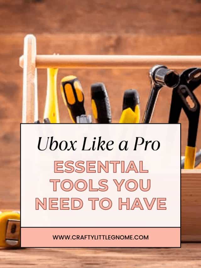 Ubox Like a Pro: Essential Tools You Need to Have